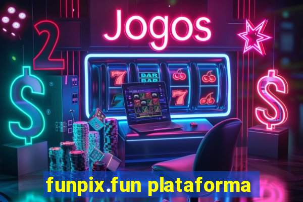 funpix.fun plataforma